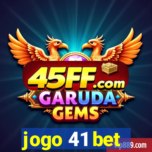 jogo 41 bet